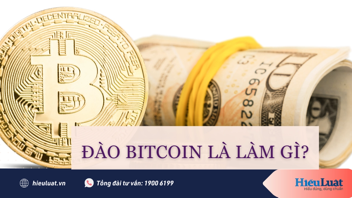 Đào bitcoin là gì? Có mấy hình thức đào bitcoin?