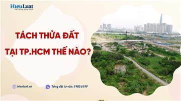 Diện tích được tách thửa tại thành phố Hồ Chí Minh là bao nhiêu?