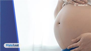 [2023] Những trường hợp không được hưởng bảo hiểm thai sản?