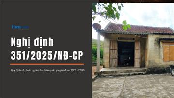 Nghị định 351/2025/NĐ-CP quy định về chuẩn nghèo giai đoạn 2026 - 2030