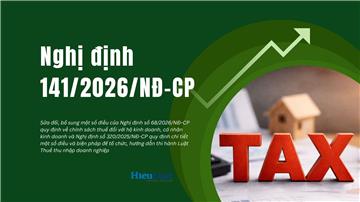 Toàn văn Nghị định 141/2026/NĐ-CP về thuế trong kinh doanh