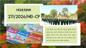 Toàn văn Nghị định 271/2026/NĐ-CP về miễn phí sách giáo khoa và học phí GDQP