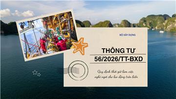 Tòan văn Thông tư 56/2026/TT-BXD về thời giờ làm việc trên biển