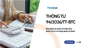 Toàn văn Thông tư 94/2026/TT-BTC về quản lý thuế
