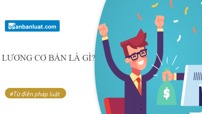 lương cơ bản là gì luong co ban la gi