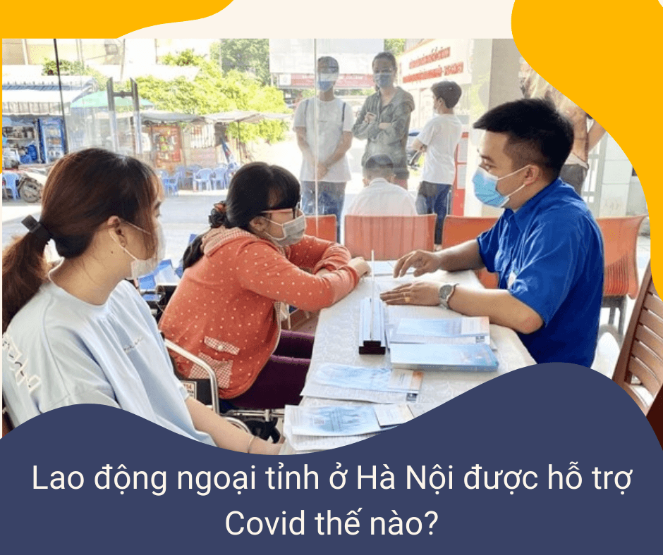lao động ngoại tỉnh ở hà nội được hỗ trợ covid lao dong covid ngoai tinh o ha noi duoc ho tro