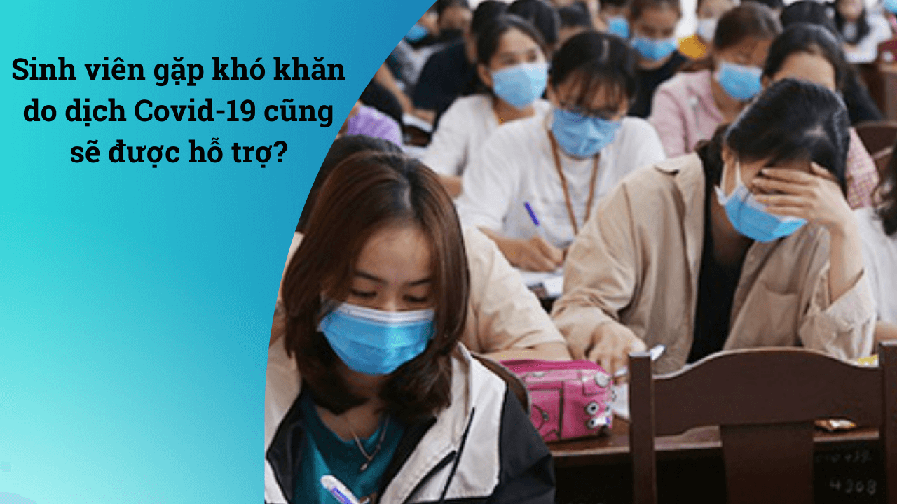 sinh viên được hỗ trợ covid sinh vien duoc ho tro covid