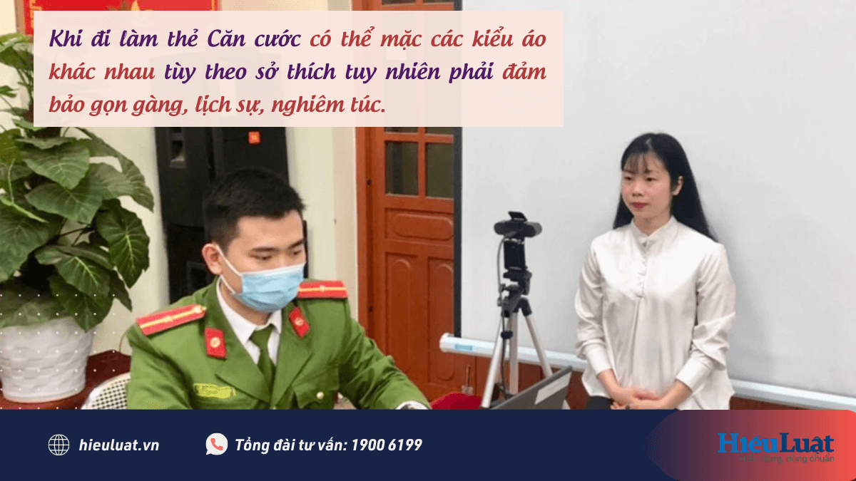 Đi làm căn cước công dân mặc áo gì? Có được trang điểm? Đi làm căn cước công dân mặc áo gì? Có được trang điểm?