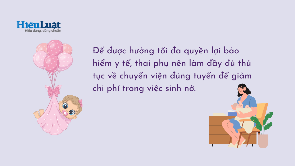 bảo hiểm y tế khi đi đẻ 2023 thai phụ nên làm thủ tục chuyển viện đúng tuyến