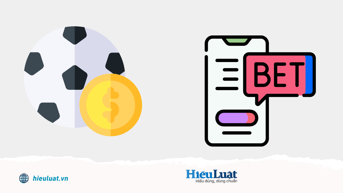 cá độ bóng đá với số tiền nhỏ có bị phạt Cá độ bóng đá là hợp pháp nếu thỏa mãn các điều kiện luật định