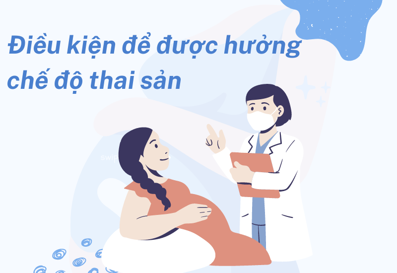 Điều kiện để được hưởng chế độ thai sản?