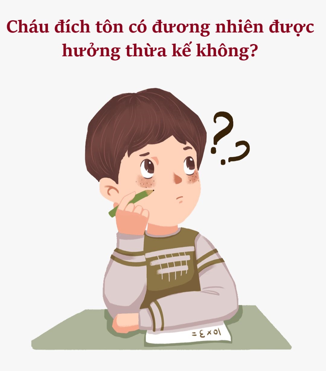 Cháu đích tôn có đương nhiên được hưởng thừa kế không?