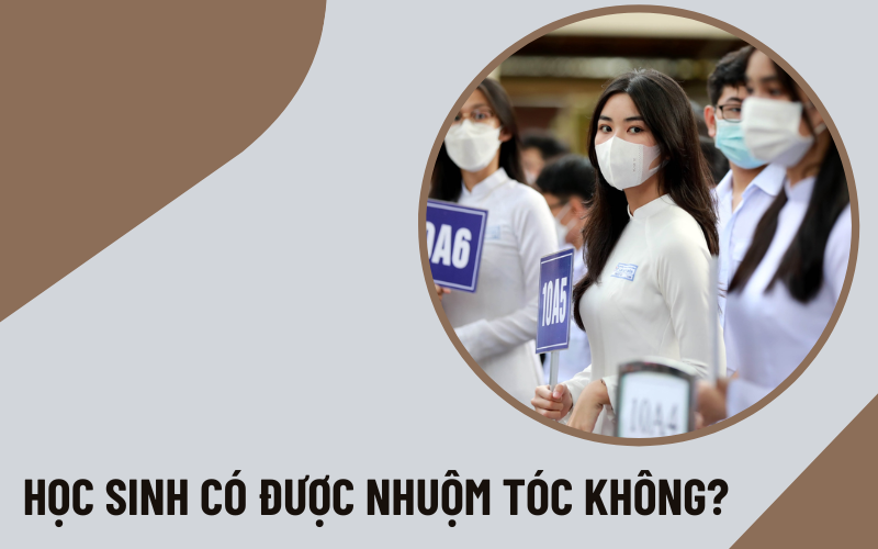 học sinh có được nhuộm tóc không Học sinh có được nhuộm tóc không?