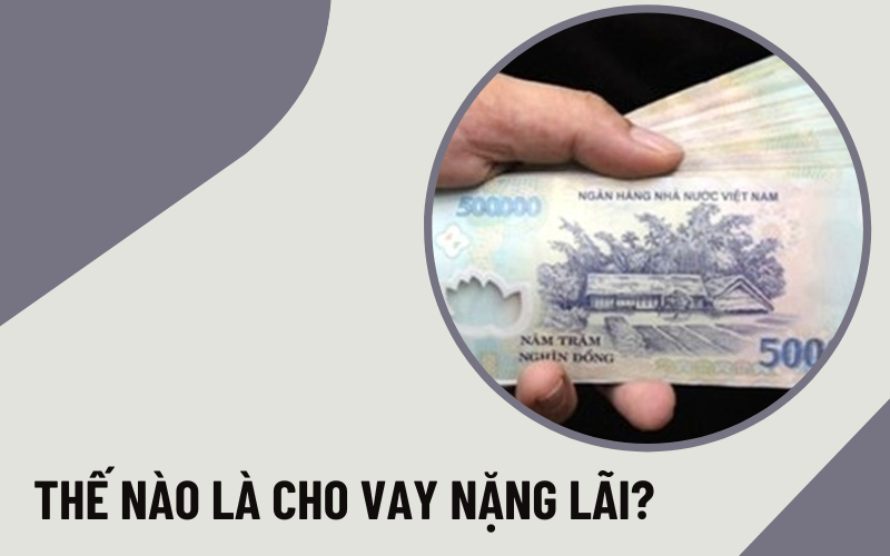 Thế nào là cho vay nặng lãi?
