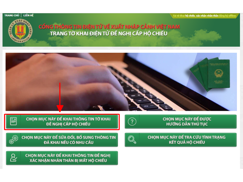 “Chọn mục này để khai thông tin tờ khai đề nghị cấp hộ chiếu”.