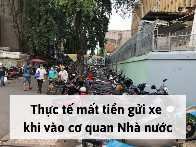 Thực tế mất tiền gửi xe khi vào cơ quan Nhà nước