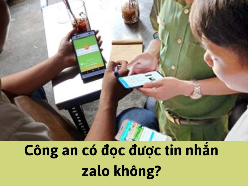 Công an có đọc được tin nhắn zalo không?