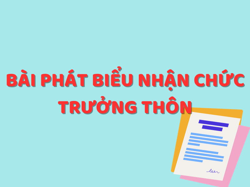 Bài phát biểu nhận chức trưởng thôn
