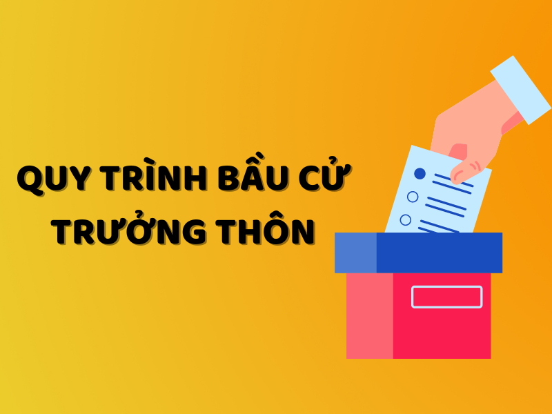 Quy trình bầu cử trưởng thôn