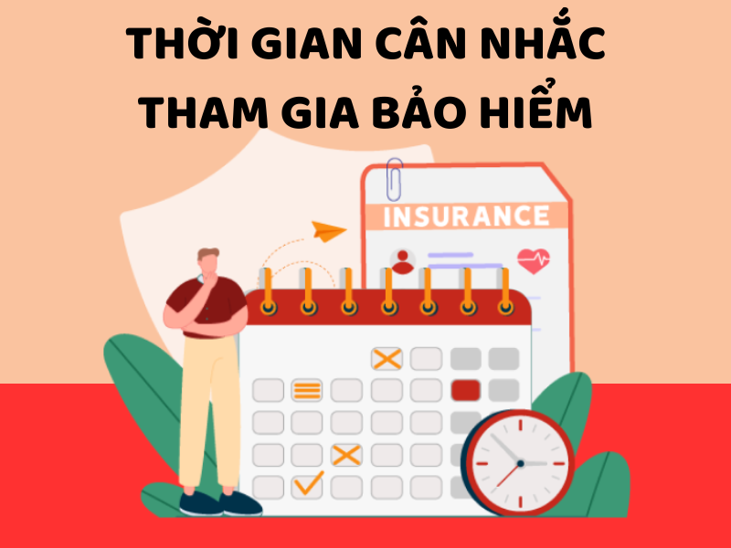 Thời gian cân nhắc tham gia hợp đồng bảo hiểm nhân thọ