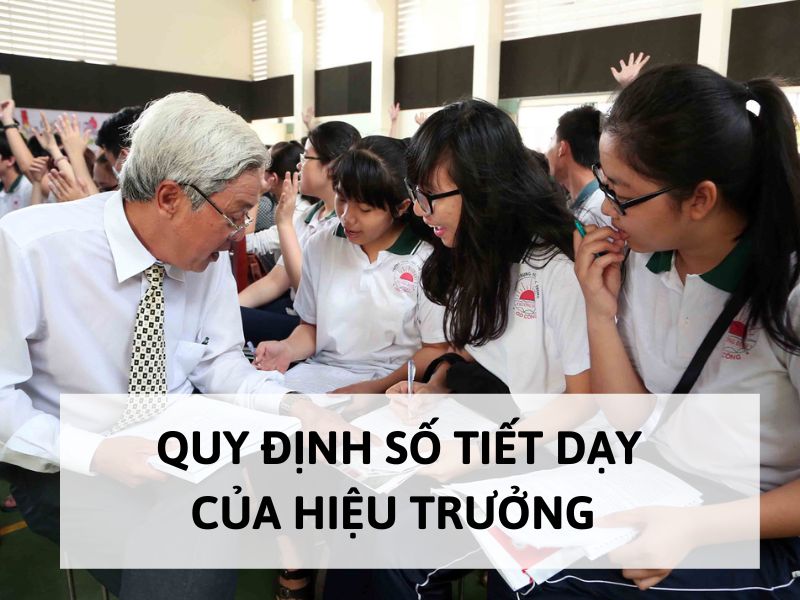 Quy định số tiết dạy của hiệu trưởng