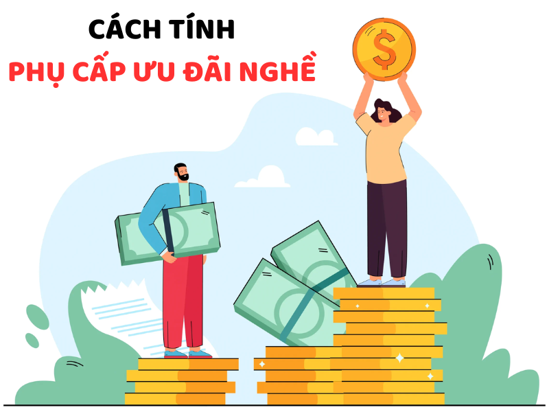 Cách tính phụ cấp ưu đãi nghề