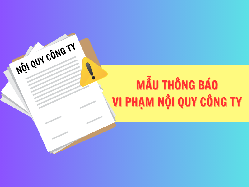 Mẫu thông báo vi phạm nội quy công ty