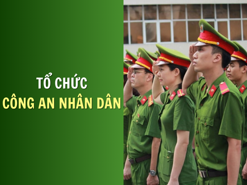 Hệ thống tổ chức Công an nhân dân