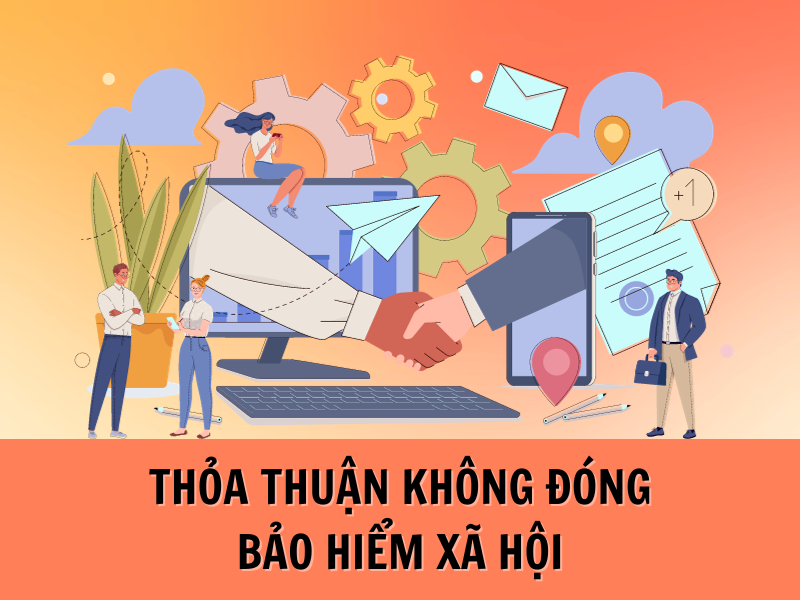 Thỏa thuận không đóng bảo hiểm xã hội, người lao động bị xử lý thế nào?