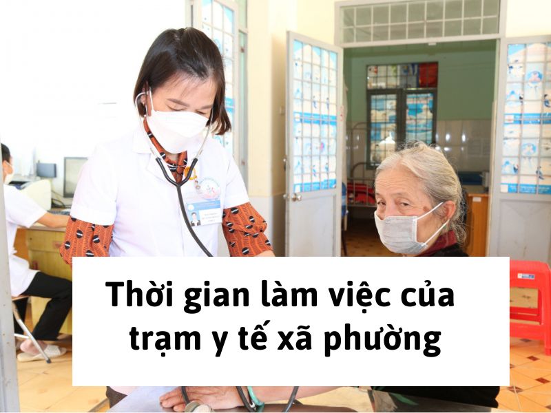 thời gian làm việc của trạm y tế xã phường thời gian làm việc của trạm y tế xã phường