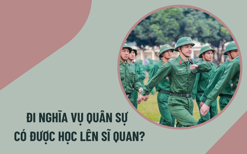 đi nghĩa vụ quân sự được học những gì Đi nghĩa vụ quân sự được học những gì?
