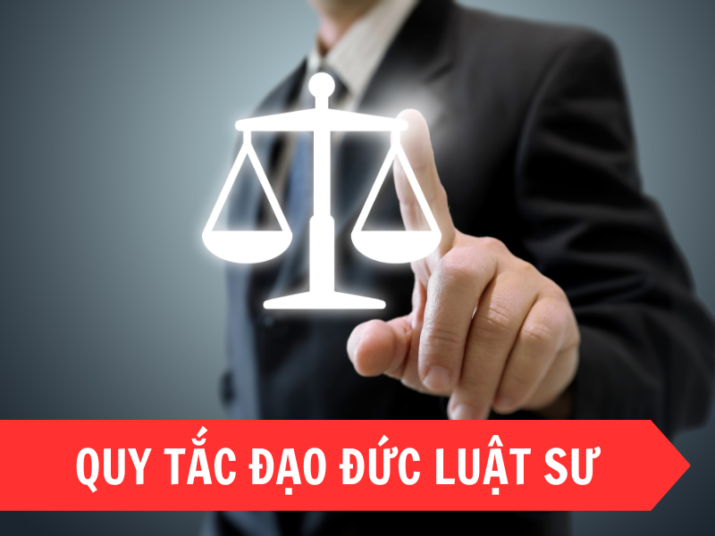 Quy tắc đạo đức luật sư là gì?