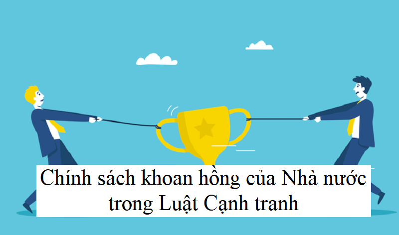 Chính sách khoan hồng của nhà nước trong luật Cạnh tranh