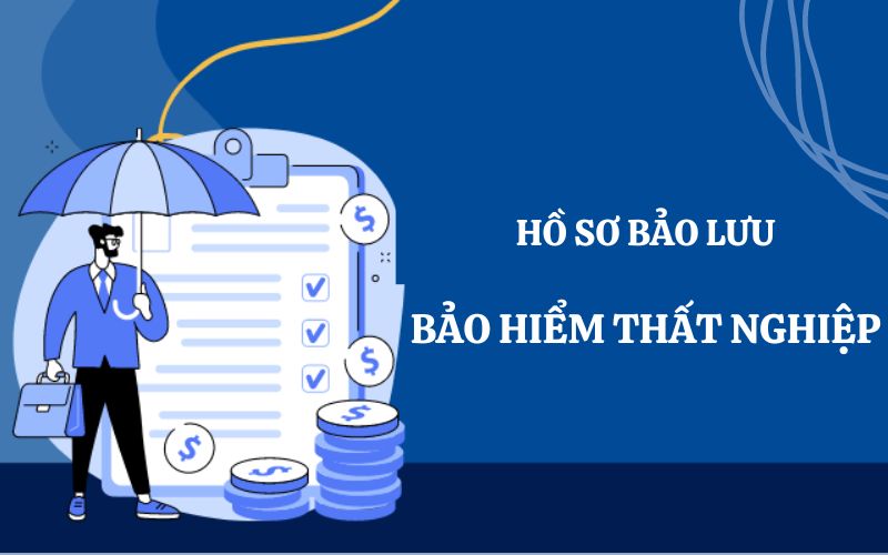 Bảo lưu bảo hiểm thất nghiệp cần giấy tờ gì