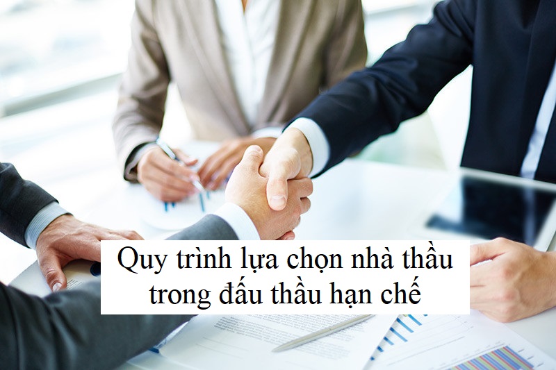 đấu thầu hạn chế Quy trình lựa chọn nhà thầu trong đấu thầu hạn chế