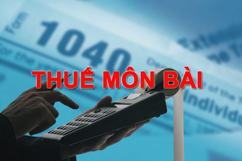 thuế môn bài 2024 Quy định việc nộp thuế môn bài đối với các doanh nghiệp hiện nay