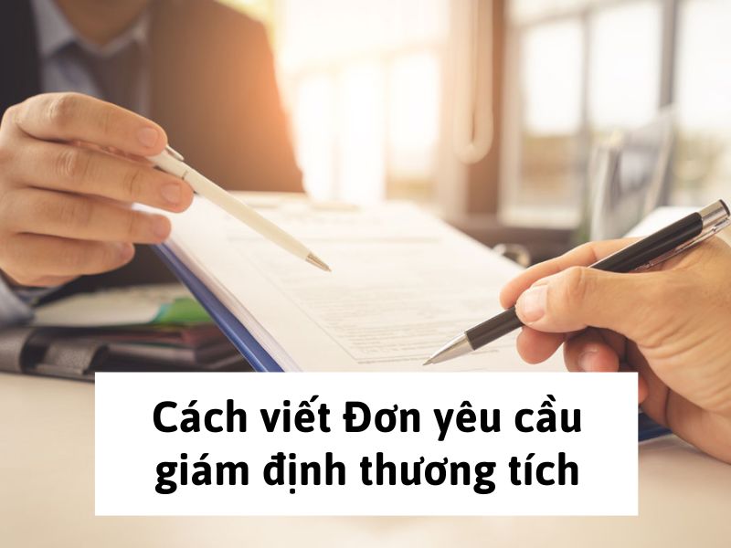 Cách viết Đơn yêu cầu giám định thương tích