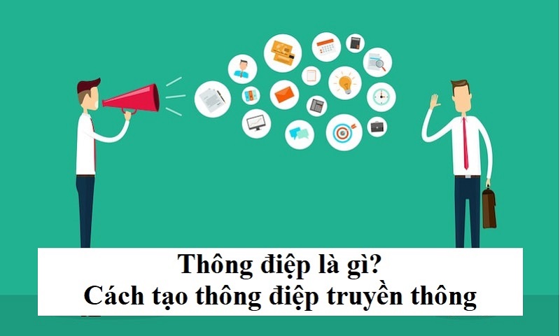 Thông điệp là gì? Cách tạo thông điệp truyền thông