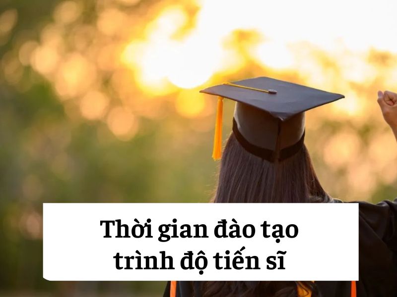 Thời gian đào tạo trình độ tiến sĩ