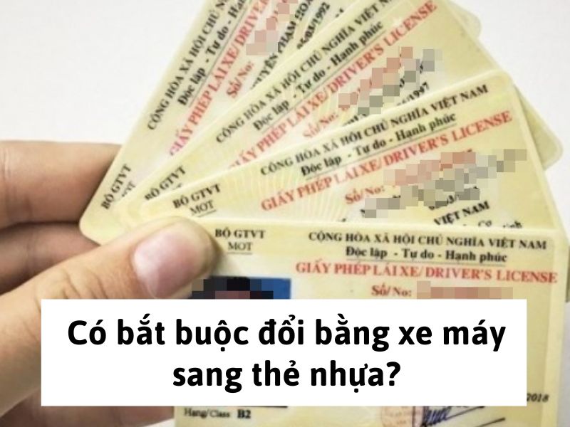 Có bắt buộc đổi bằng xe máy sang thẻ nhựa?