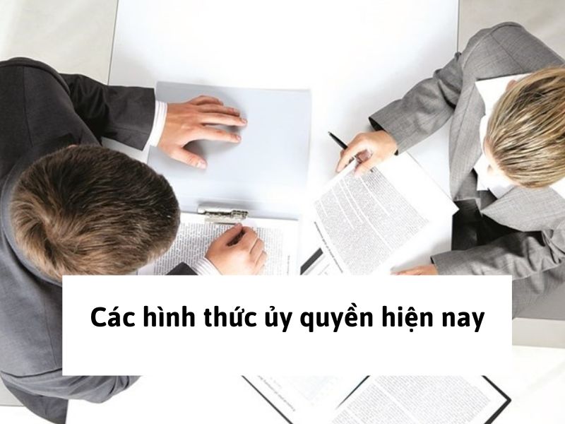 Các hình thức ủy quyền hiện nay