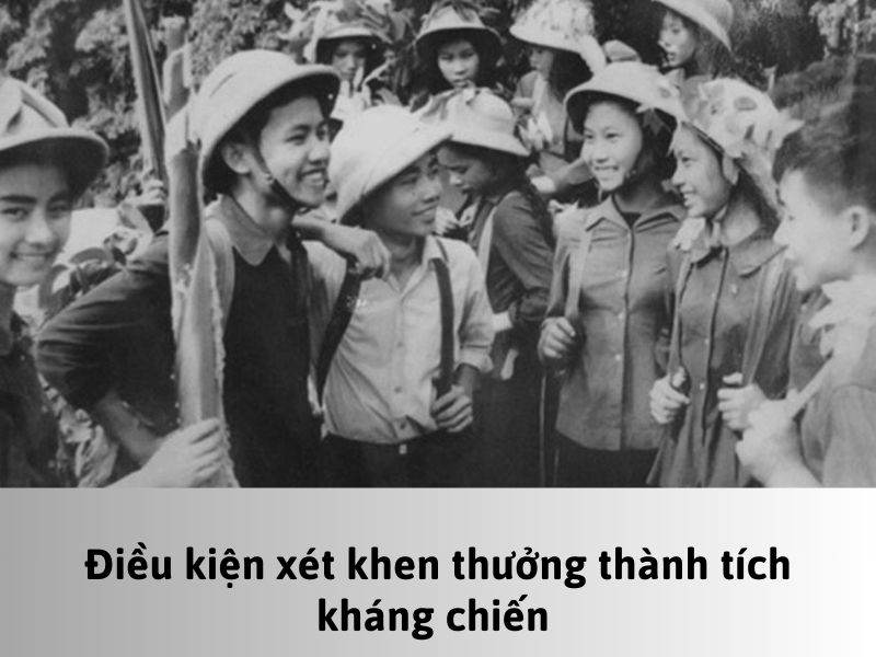 Điều kiện xét khen thưởng thành tích kháng chiến