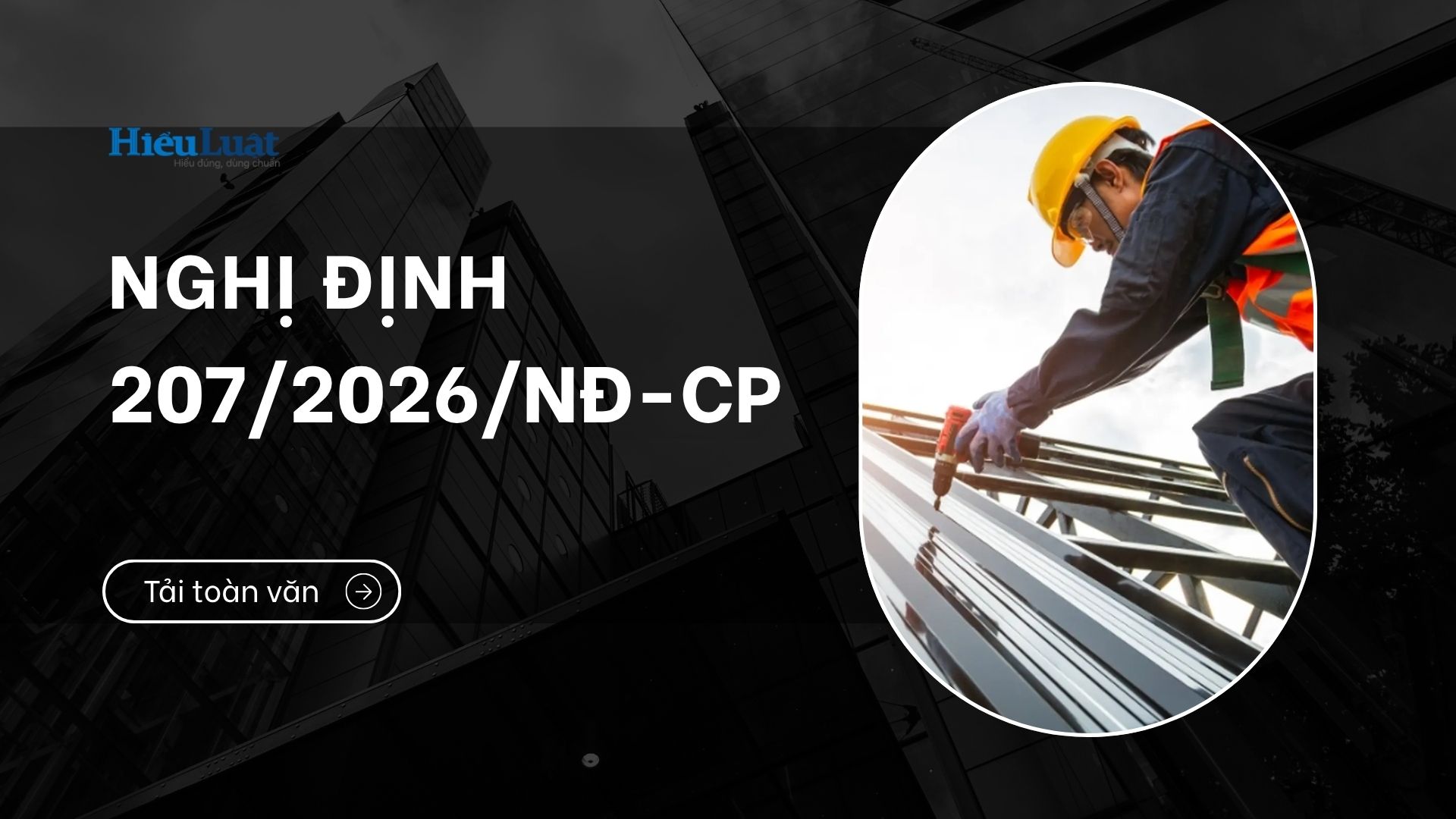 Toàn văn Nghị định 207/2026/NĐ-CP Toàn văn Nghị định 207/2026/NĐ-CP