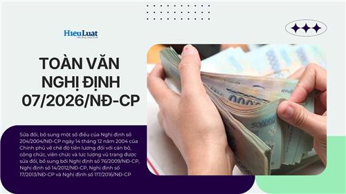 Nghị định 07/2026/NĐ-CP về điều chỉnh tiền lương cán bộ