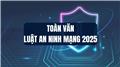 Toàn văn Luật An ninh mạng 2025, số 116/2025/QH15